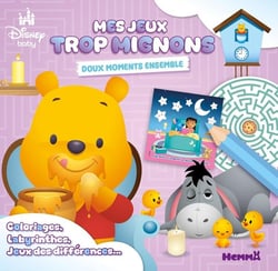 Disney Baby - Mes jeux trop mignons - Doux moments ensemble - Coloriages, labyrinthes, jeux des différences ...