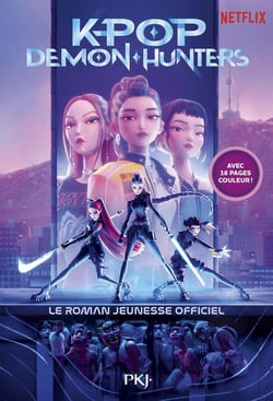 KPop Demon Hunters : Le roman jeunesse officiel du film Netflix