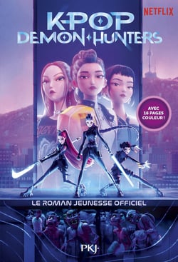KPop Demon Hunters : Le roman jeunesse officiel du film Netflix