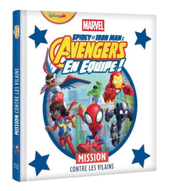 Spidey et Iron Man : Avengers en équipe ! Mission contre les vilains