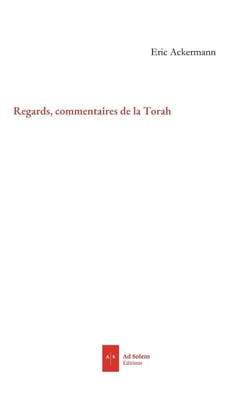 Regards, commentaires de la Torah