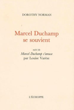 Marcel Duchamp se souvient - Marcel Duchamp s'amuse