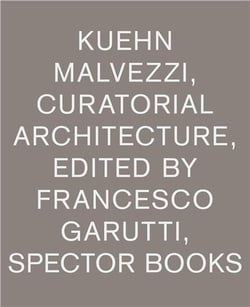 Kuehn Malvezzi Curatorial Architecture