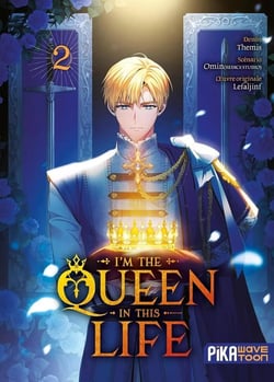 I'm the queen in this life Tome 2