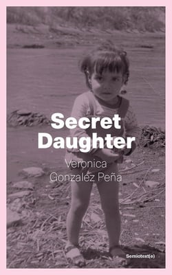 Veronica Gonzalez Pena : Secret daughter