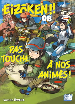 Eizôken ! pas touche à nos animés !! Tome 8