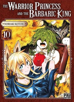 The warrior princess and the barbaric king Tome 10