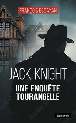 Jack Knight, une enquête tourangelle