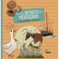 Les p'tits secrets du Périgord