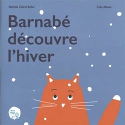 BARNABÉ DÉCOUVRE L'HIVER