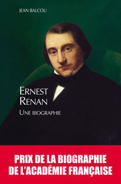 Ernest Renan, une biographie