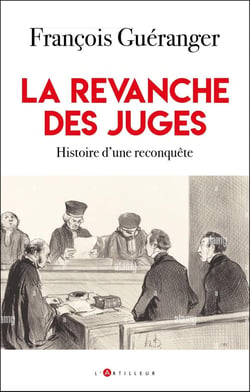 La revanche des juges : Histoire d'une reconquête