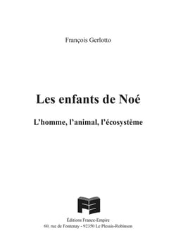 Les enfants de Noé : L'homme, l'animal, l'écosystème