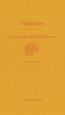 Dix façons de le préparer : L'Époisses