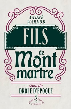 Fils de montmartre - Drôle d'Époque