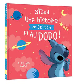 Une histoire de Stitch et au dodo ! Tome 9 : Bêtises à gogo