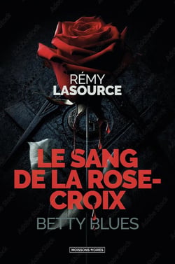Le sang de la croix : Betty Blues