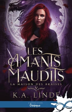 Les amants maudits Tome 5 : La Maison des Braises