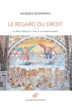 Le Regard du droit : La politique et l'art à la Renaissance