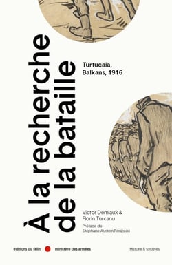 A la recherche de la bataille : Turtucaia, balkans, 1916