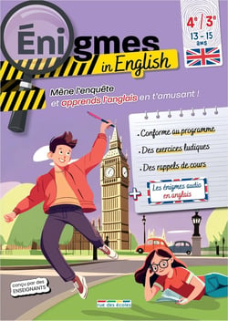 Énigmes in English : 4e-3e : Mène l'enquête et apprends l'anglais en t'amusant !