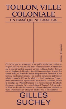 Toulon, ville coloniale : Un passé qui ne passe pas