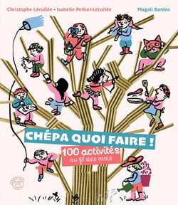 Chépa quoi faire ! 100 activités au fil des mois