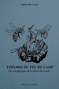 Théorie du feu de camp : Une métaphysique de la hiérarchie sociale