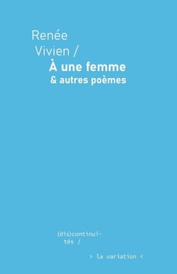 À une femme : & autres poèmes