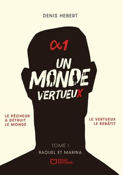 Un monde vertueux Tome 1 : Raquel et Marina