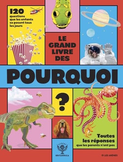 Le Grand Livre des Pourquoi ?
