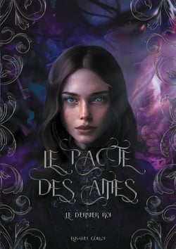 Le pacte des âmes : Le dernier roi