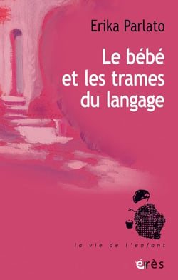 Le bébé et les trames du langage