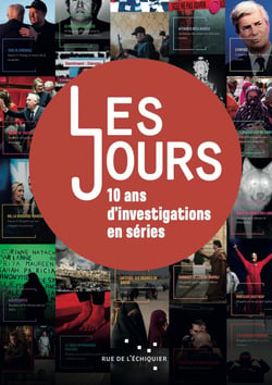 Les jours : Dix ans d'investigation en séries