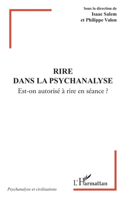 Rire dans la psychanalyse : Est-on autorise à rire en séance ?
