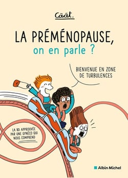 La Préménopause, on en parle ? Bienvenue en zone de turbulences (la BD approuvée par une gynéco qui nous comprend)