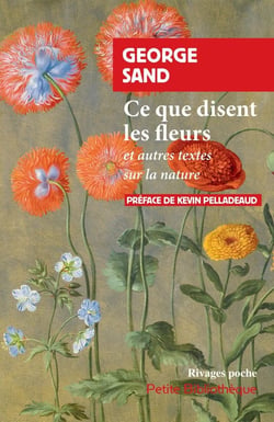 Ce que disent les fleurs : et autres textes sur la nature