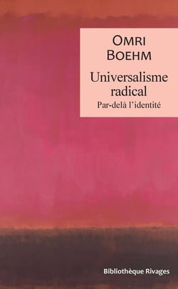 Universalisme radical : Par-delà l'identité
