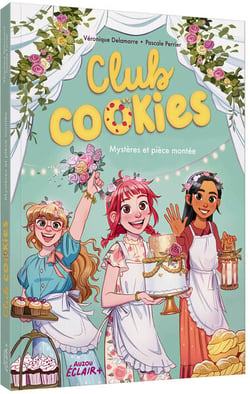 Club Cookies Tome 4 : Mystères et crème fouettée