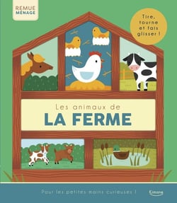 Les animaux de la ferme : Tire, tourne et fais glisser !