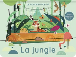 La jungle : Avec 6 magnifique pop-up