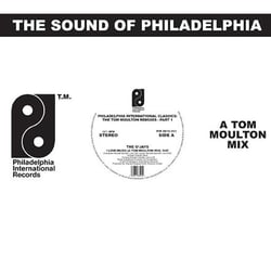 Philadelphia International Classics/The Tom Moulton Remixes Part 1