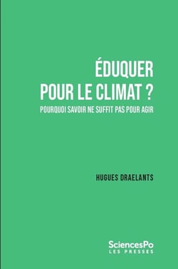 Éduquer pour le climat ? Pourquoi savoir ne suffit pas pour agir