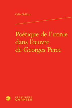 Poétique de l'ironie dans l'oeuvre de Georges Perec