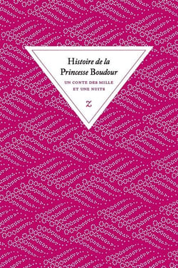 Histoire de la Princesse Boudour : Un conte des Mille et une nuits