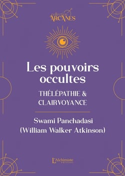Les pouvoirs occultes : Télépathie et clairvoyance