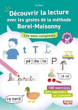 Découvrir la lecture avec les gestes de la méthode Borel-Maisonny : Les sons complexes