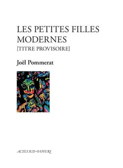 Les Petites Filles modernes : [titre provisoire]