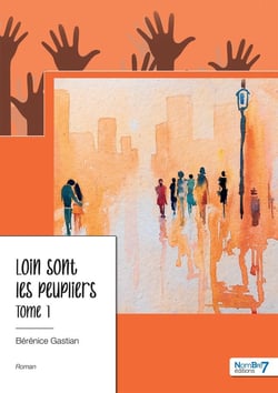Loin sont les peupliers -  Tome 1
