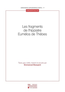 Les fragments de l'hippiatre Eumelos de Thèbes